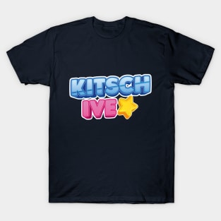 IVE Kitch song text typography dive | Morcaworks T-Shirt